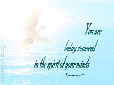 Ephesians 4:23 Being Renewed In The Spirit Of Your Mind (blue)
